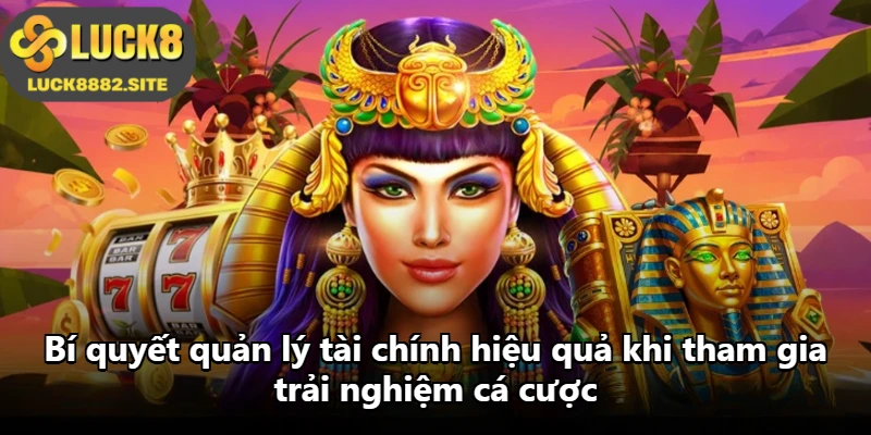 Bí quyết quản lý tài chính hiệu quả khi tham gia trải nghiệm cá cược Bí quyết quản lý tài chính hiệu quả khi tham gia trải nghiệm cá cược