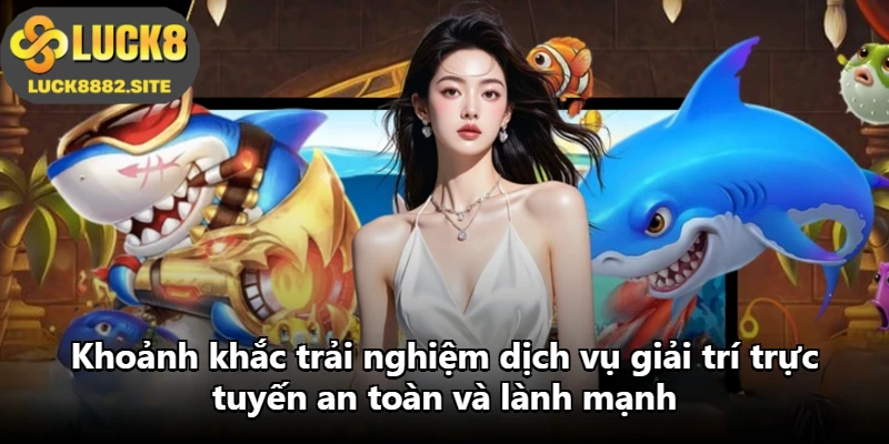 Khoảnh khắc trải nghiệm dịch vụ giải trí trực tuyến an toàn và lành mạnh Khoảnh khắc trải nghiệm dịch vụ giải trí trực tuyến an toàn và lành mạnh